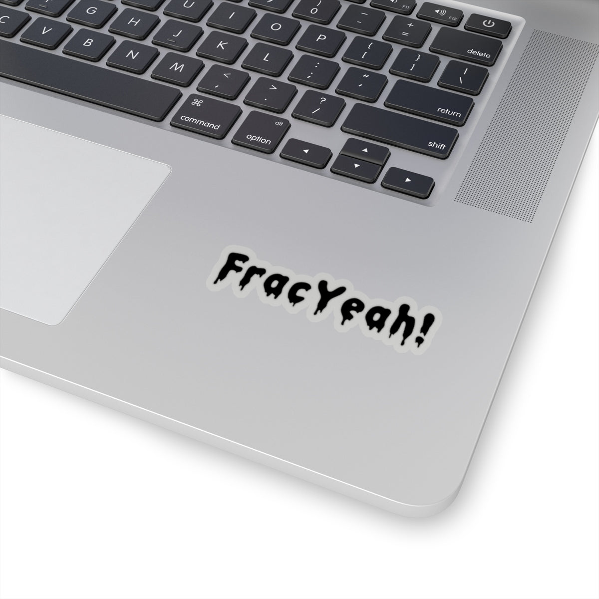 Frac Yeah! Sticker