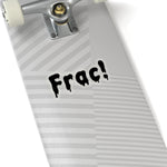 Frac! Sticker