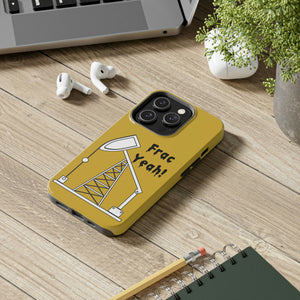 Frac Yeah Tough Phone Case (Golden)