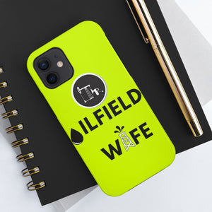 Oilfield Wife Tough Phone Case (Neon Green)