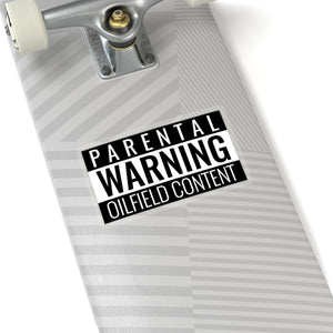 Parental Warning Oilfield Content Sticker