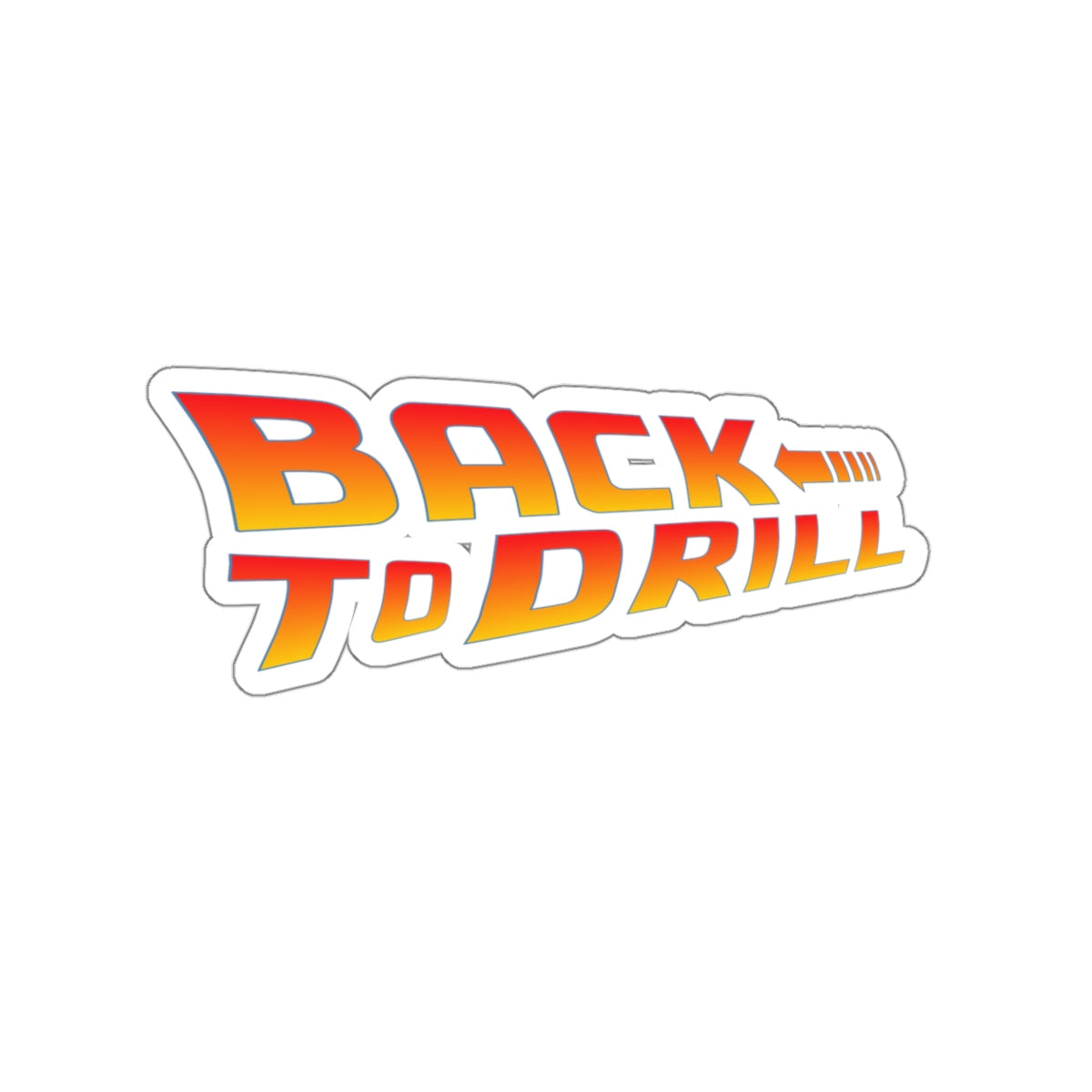 Back to Drill Sticker