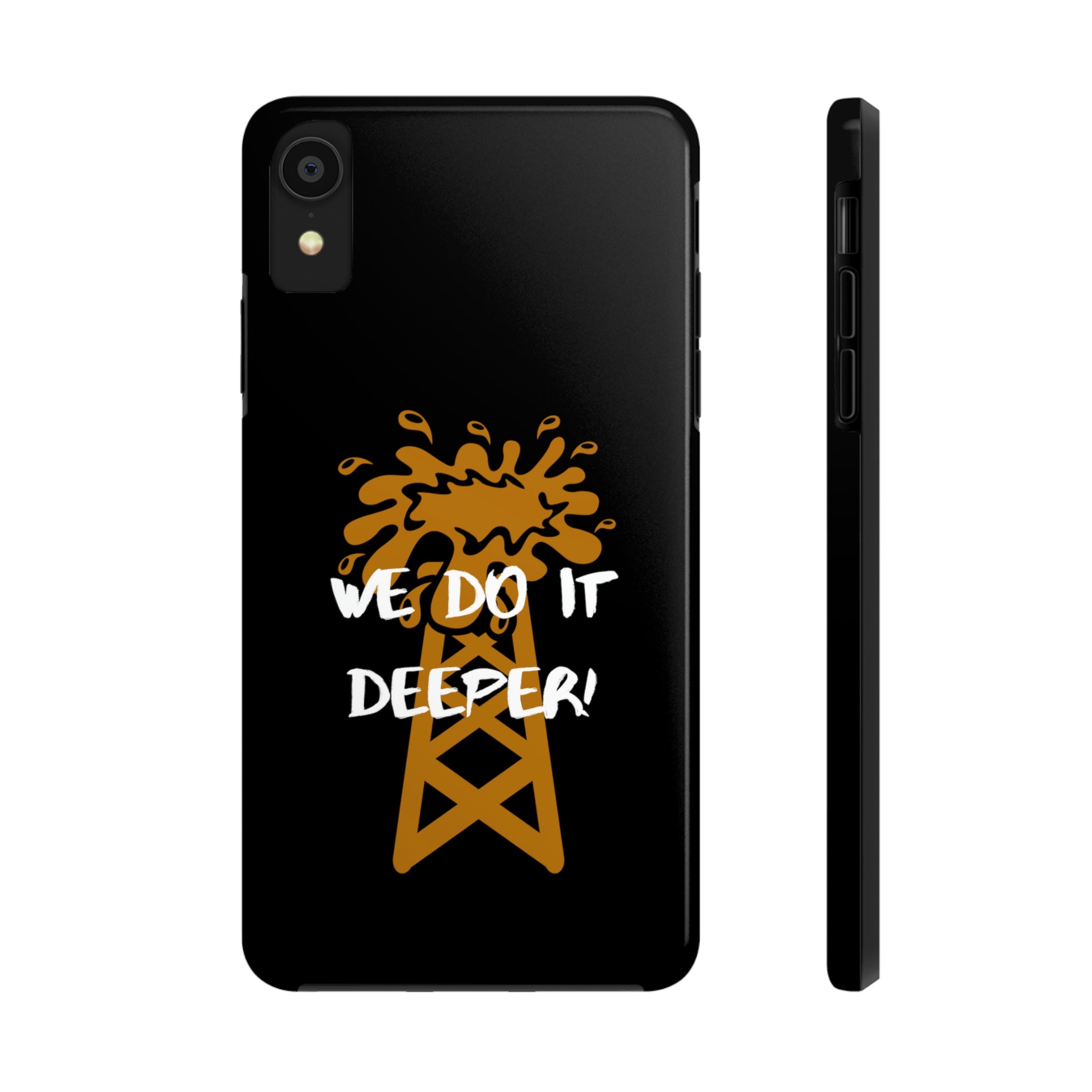 We Do It Deeper Tough Phone Case (Black)