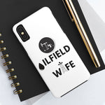 Oilfield Wife Tough Phone Case (White)