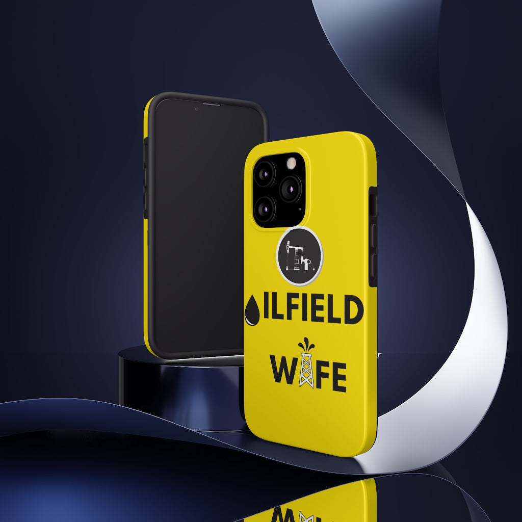 Oilfield Wife Tough Phone Case (Golden Yellow)