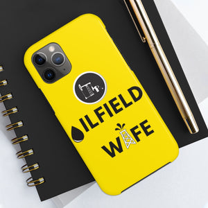 Oilfield Wife Tough Phone Case (Golden Yellow)