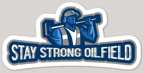 Stay Strong Oilfield Stickers