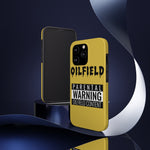 Parental Warning Oilfield Content Tough Phone Case (Golden)