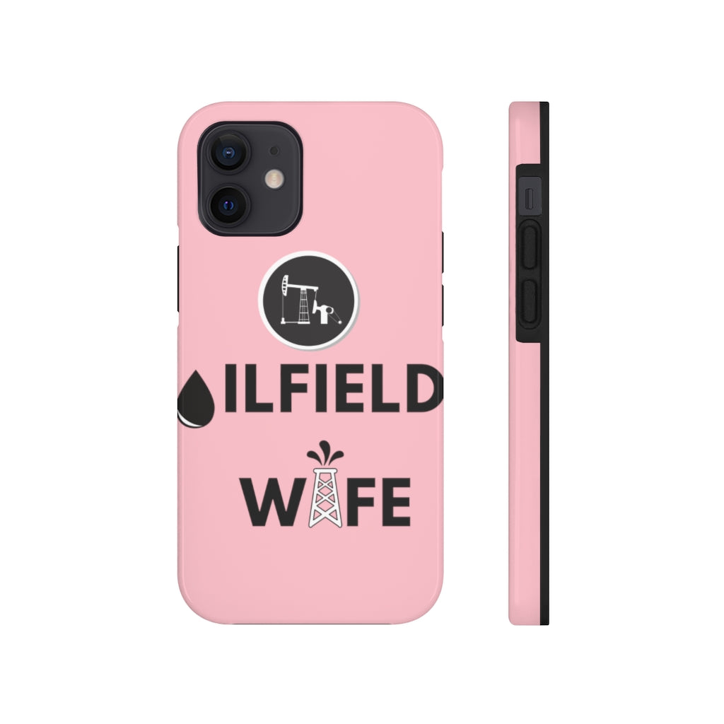 Oilfield Wife Tough Phone Case (Light Pink)