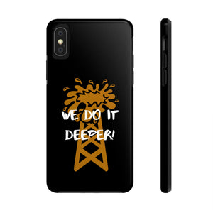 We Do It Deeper Tough Phone Case (Black)