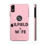 Oilfield Wife Tough Phone Case (Light Pink)