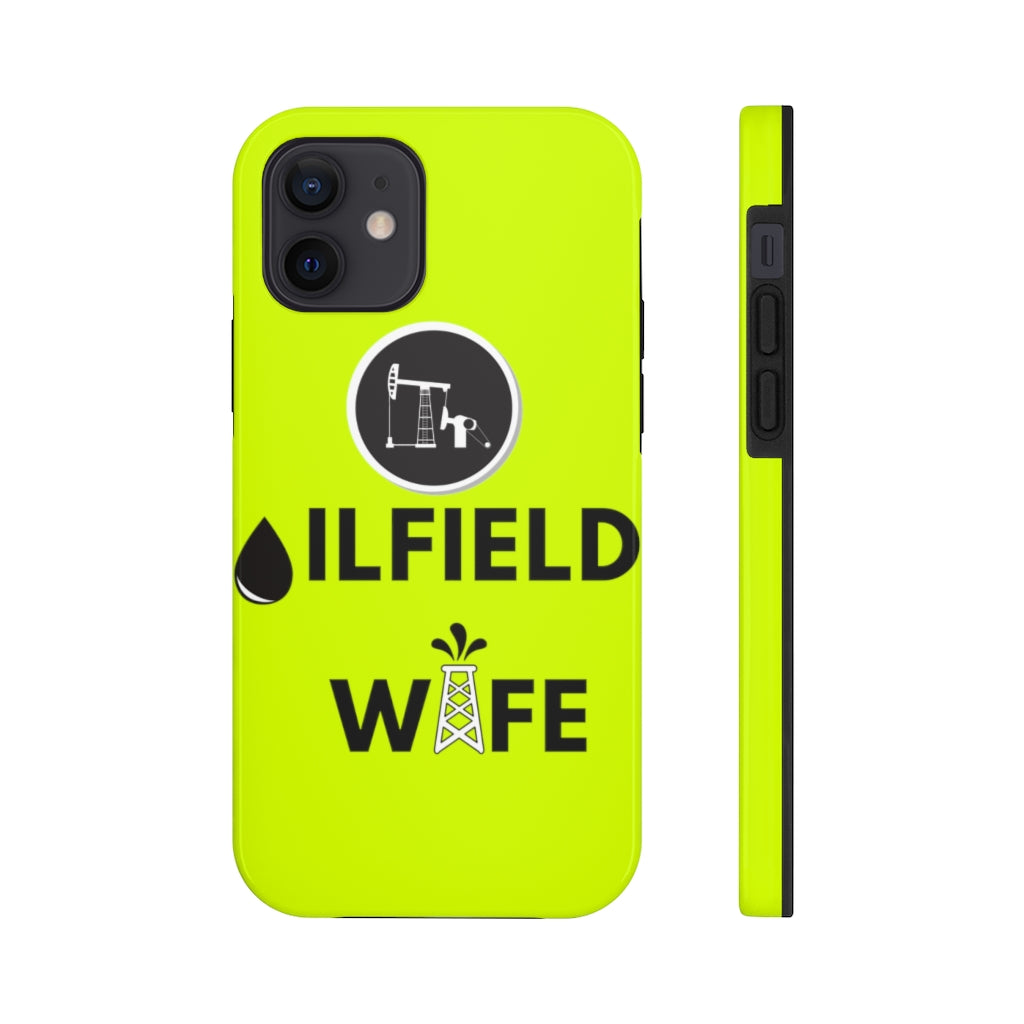 Oilfield Wife Tough Phone Case (Neon Green)