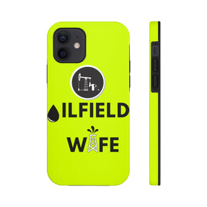 Oilfield Wife Tough Phone Case (Neon Green)