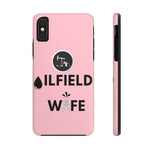 Oilfield Wife Tough Phone Case (Light Pink)