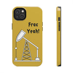 Frac Yeah Tough Phone Case (Golden)