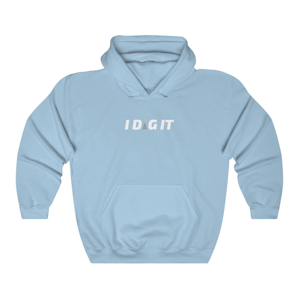 I Dig It Unisex Hoodie