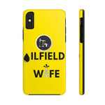 Oilfield Wife Tough Phone Case (Golden Yellow)