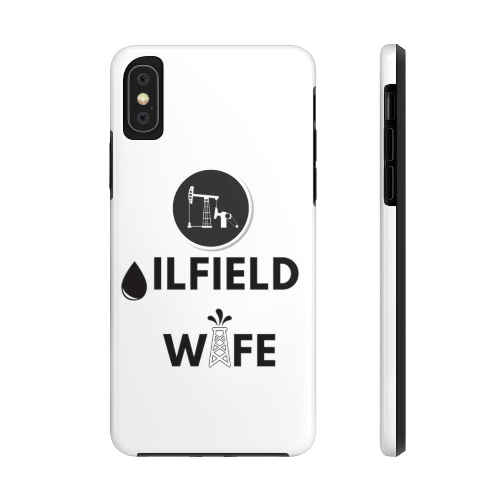 Oilfield Wife Tough Phone Case (White)