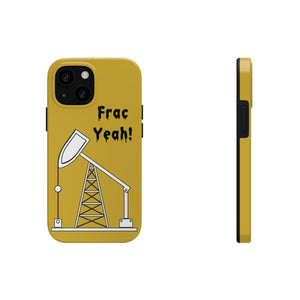 Frac Yeah Tough Phone Case (Golden)