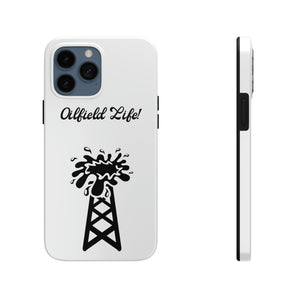 Oilfield Life Phone Case