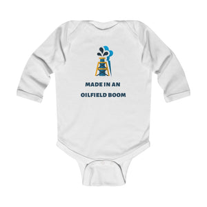 Made in an Oilfield Boom Infant Long Sleeve Bodysuit