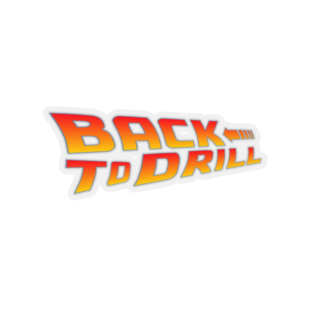 Back to Drill Sticker