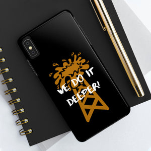 We Do It Deeper Tough Phone Case (Black)