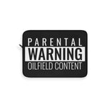 Parental Warning Oilfield Content Laptop Sleeve (Black)