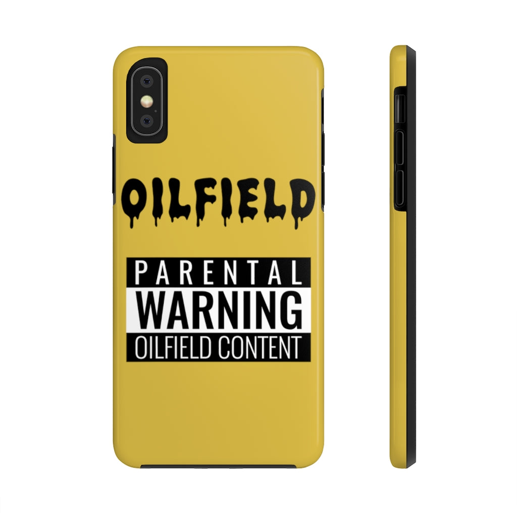 Parental Warning Oilfield Content Tough Phone Case (Golden)