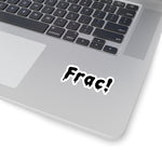 Frac! Sticker