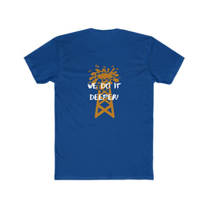 We Do it Deeper Men's Cotton Crew Tee (Dark Colors)