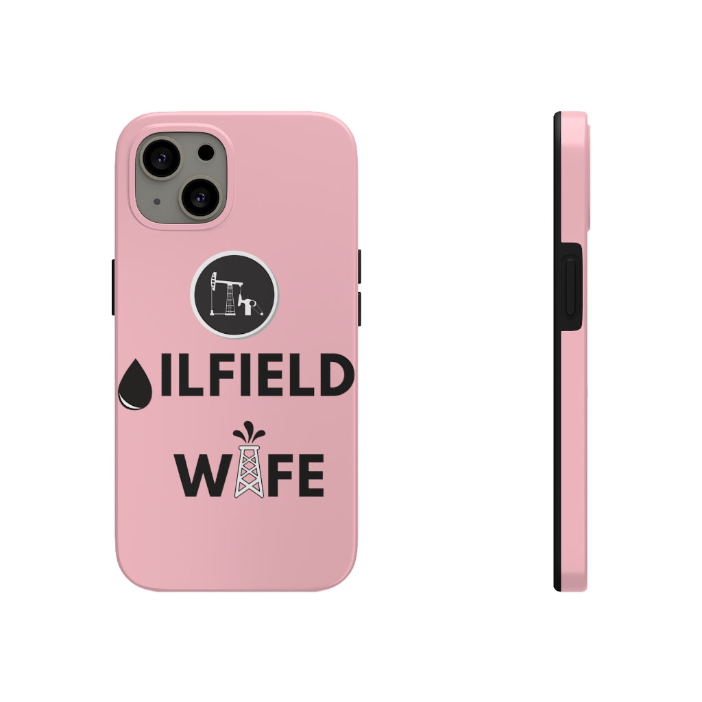 Oilfield Wife Tough Phone Case (Light Pink)