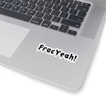 Frac Yeah! Sticker