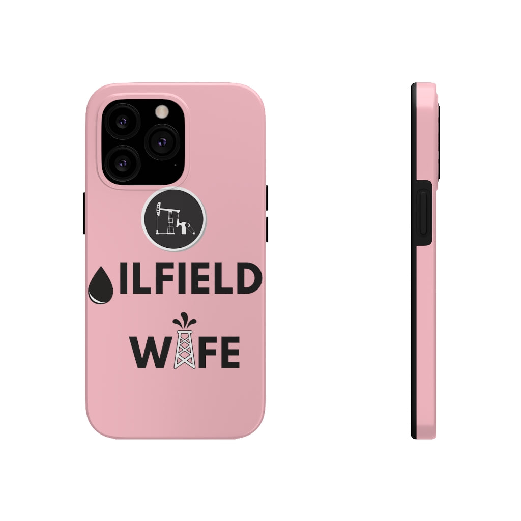 Oilfield Wife Tough Phone Case (Light Pink)