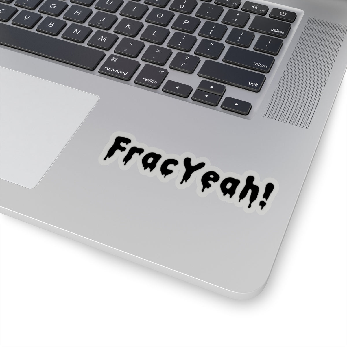 Frac Yeah! Sticker