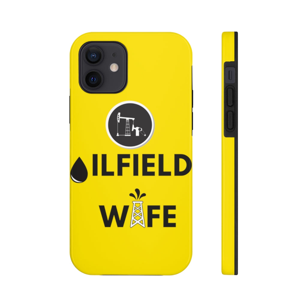 Oilfield Wife Tough Phone Case (Golden Yellow)