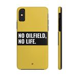 No Oilfield, No Life Tough Phone Case (Metallic Gold)