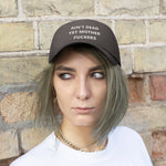 Unisex AIN'T DEAD YET MOTHER FUCKERS Twill Hat