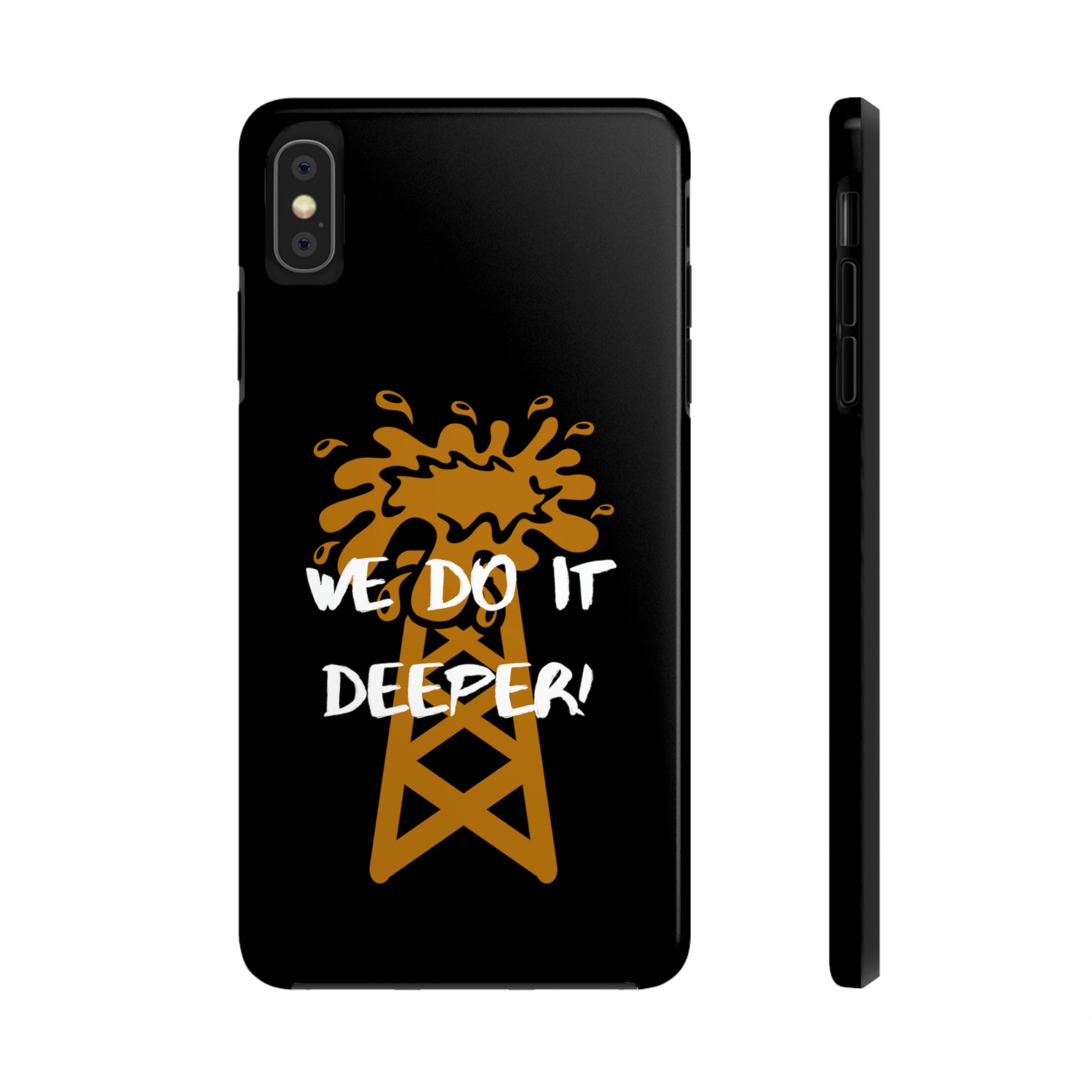 We Do It Deeper Tough Phone Case (Black)