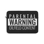 Parental Warning Oilfield Content Laptop Sleeve (Black)