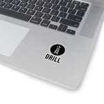 DRILL Sticker