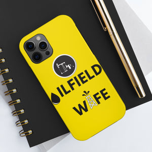 Oilfield Wife Tough Phone Case (Golden Yellow)