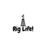 Rig Life Sticker