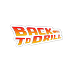 Back to Drill Sticker