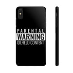 Parental Warning Oilfield Content Tough Phone Case (Black)