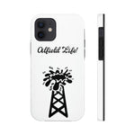 Oilfield Life Phone Case