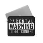 Parental Warning Oilfield Content Laptop Sleeve (Black)