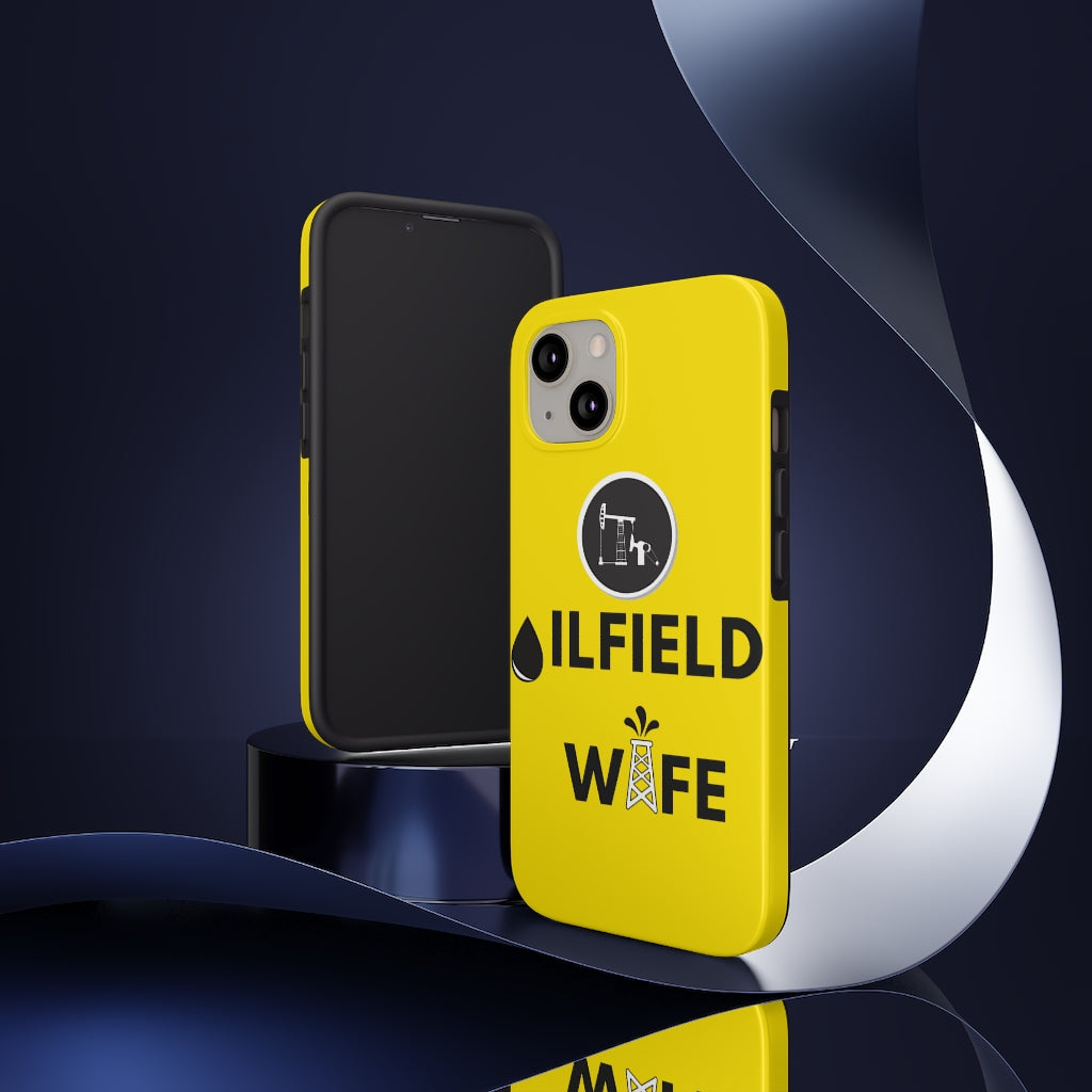 Oilfield Wife Tough Phone Case (Golden Yellow)