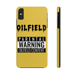 Parental Warning Oilfield Content Tough Phone Case (Golden)