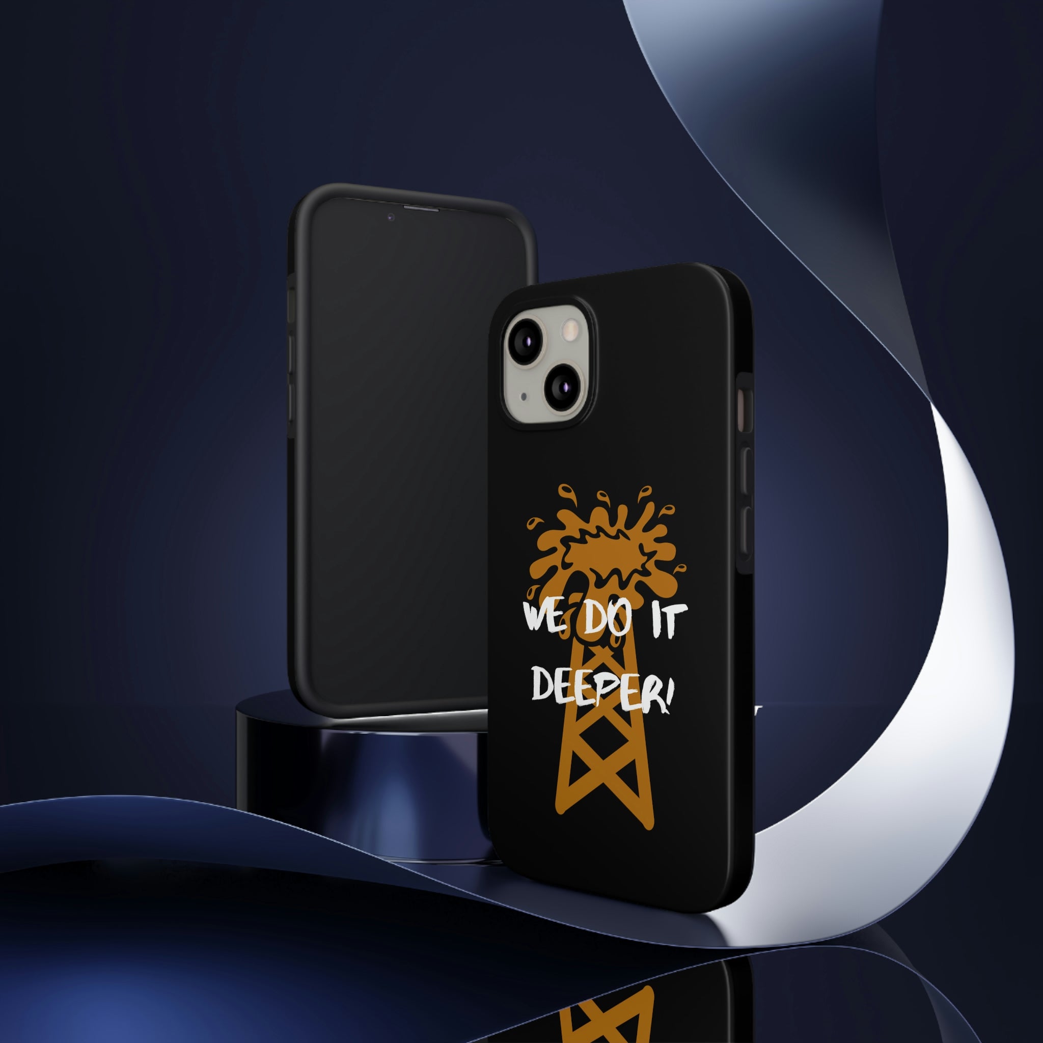 We Do It Deeper Tough Phone Case (Black)